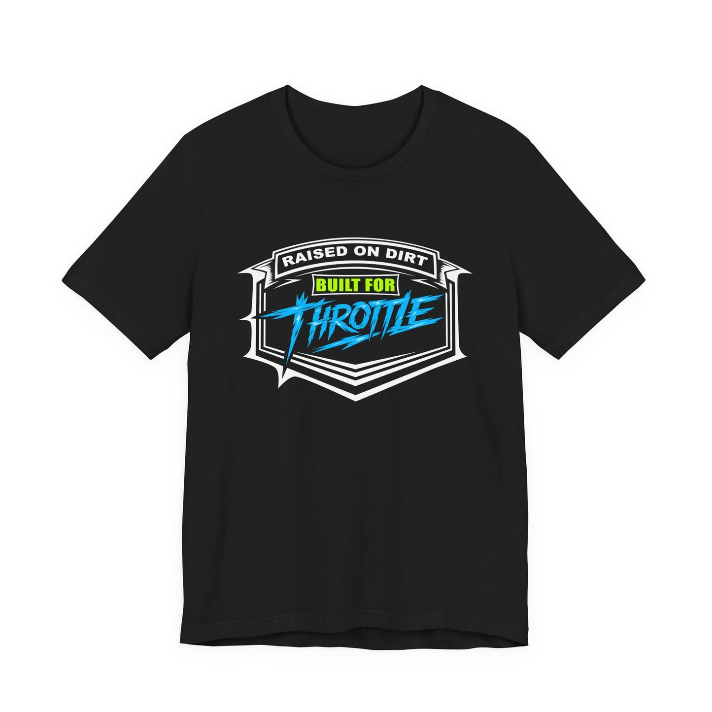 Black t-shirt with 'Raised on Dirt Built for Throttle' graphic design on a white background