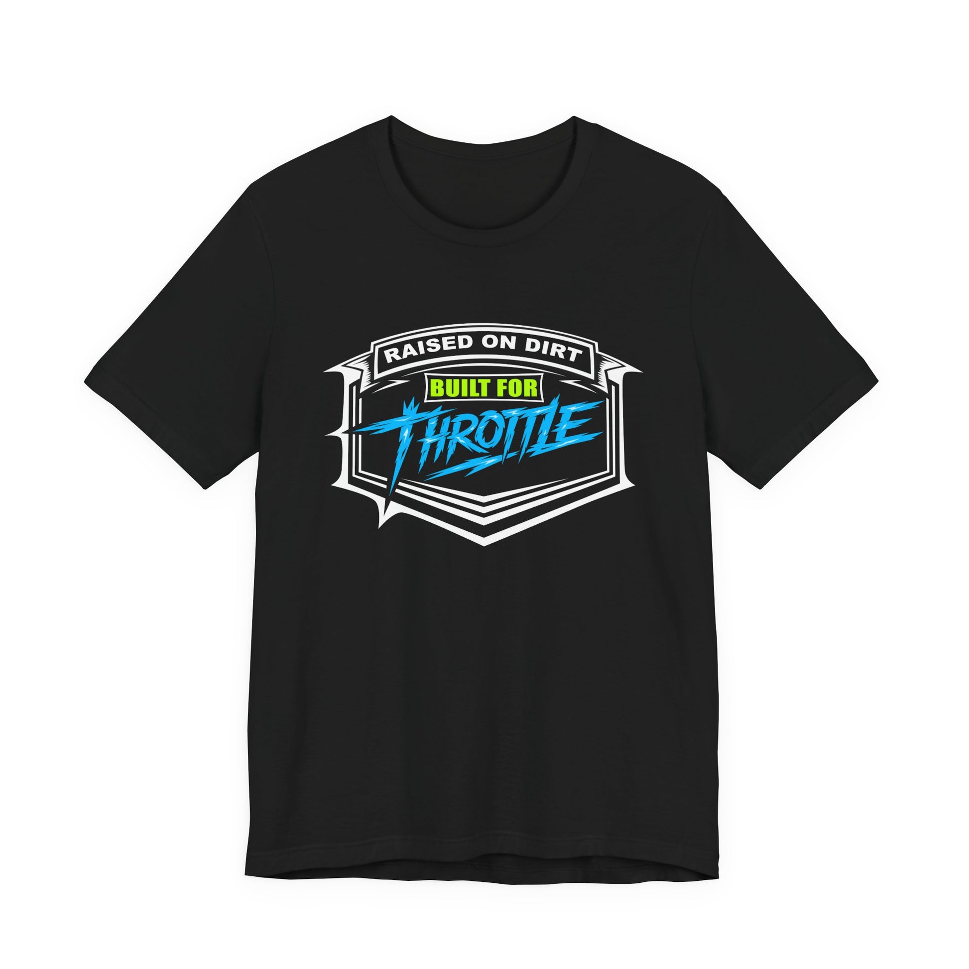 Black t-shirt with 'Raised on Dirt Built for Throttle' graphic design on a white background