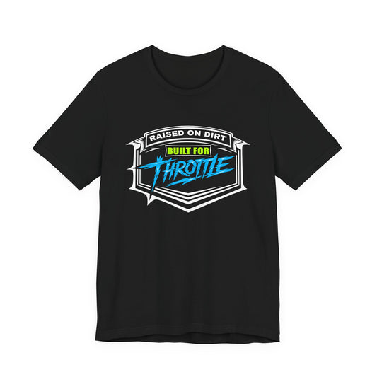 Black t-shirt with 'Raised on Dirt Built for Throttle' graphic design on a white background